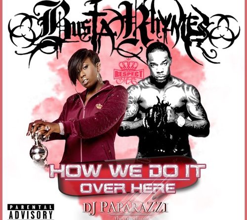 Busta Rhymes - How We Do It Over Here (Feat. Missy Elliott)