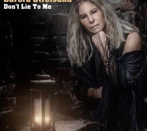 Barbra Streisand - Don't Lie to Me