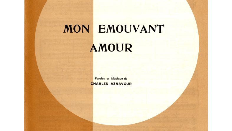 Charles Aznavour - Mon émouvant amour
