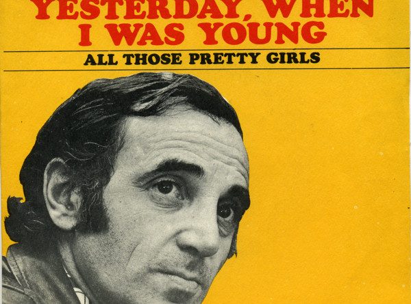 Charles Aznavour – Yesterday When I Was Young