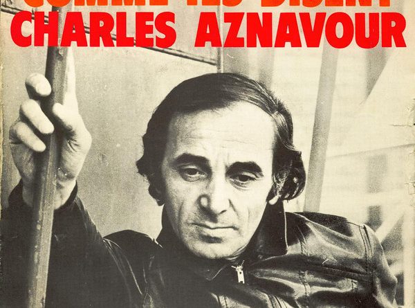 Charles Aznavour – Comme ils disent