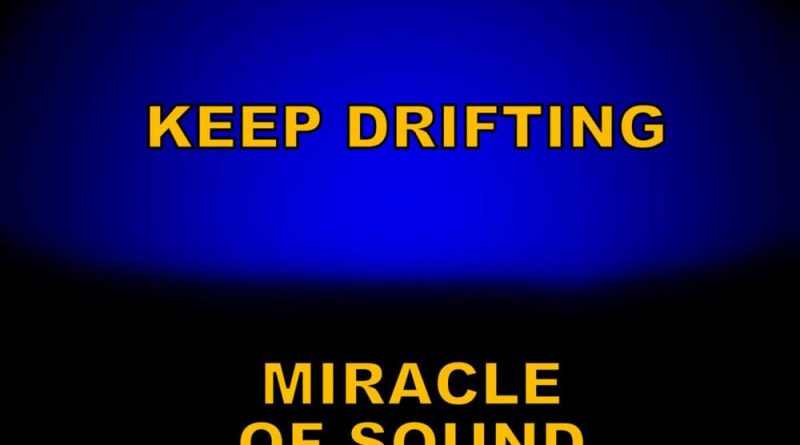 Miracle of Sound - Keep Drifting