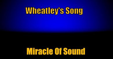 Miracle of Sound - Wheatley's Song