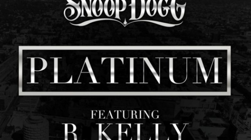 Snoop Dog - Platinum (feat. R. Kelly)