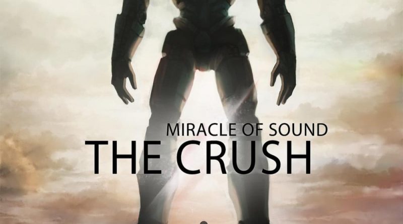 Miracle of Sound - The Crush