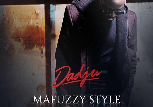 Dadju - Mafuzzy Style