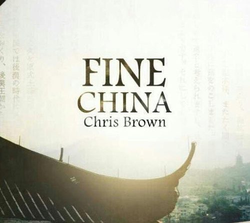 Chris Brown - Fine China