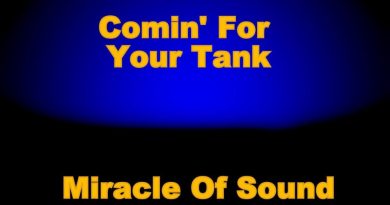 Miracle of Sound - Comin' for Your Tank