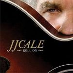 J.J.Cale - Where The Sun Don't Shine