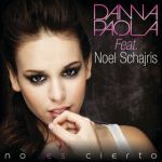 Danna Paola - No Es Cierto (ft. Noel Schajris)