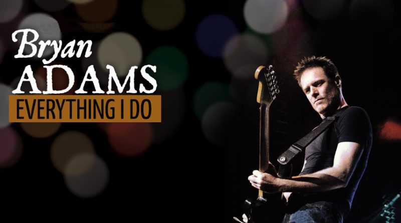 Bryan Adams - Everything I Do