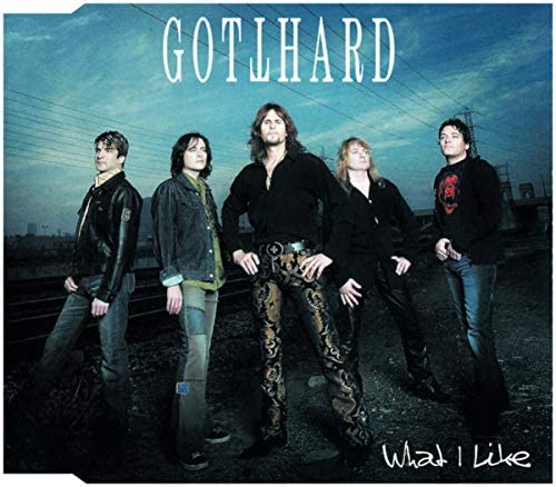 Gotthard - What I Like