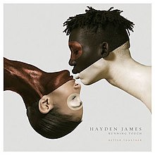 Hayden James & Running Touch – Better Together