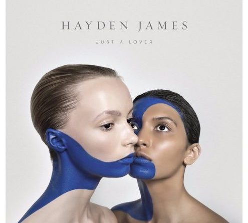 Hayden James - Just A Lover