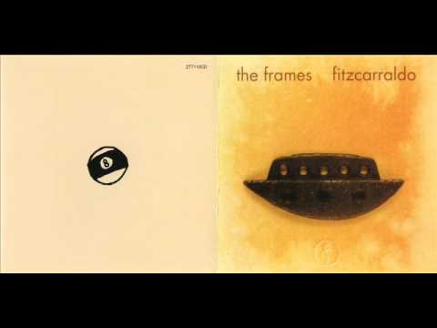 The Frames - Say It To Me Now