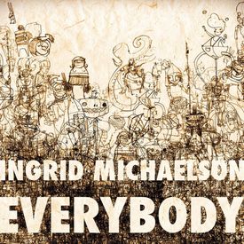 Ingrid Michaelson - Everybody