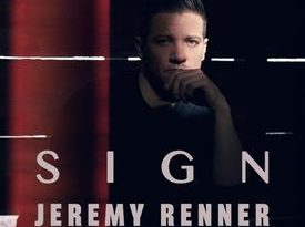 Jeremy Renner, Eric Zayne - Sign