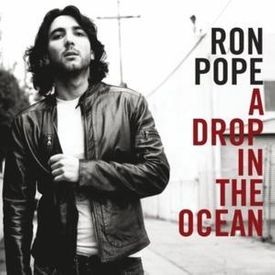 Ron Pope - A Drop In The Ocean