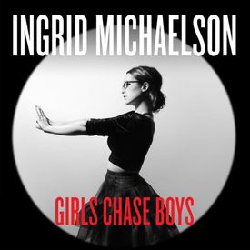 Ingrid Michaelson - Girls Chase Boys