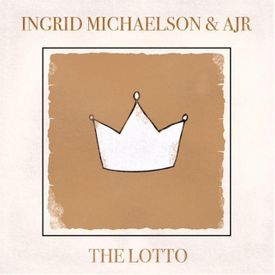 Ingrid Michaelson, AJR - The Lotto