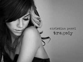​Christina Perri - Tragedy