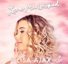 Lisa Ajax - Love Me Wicked