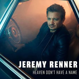 Jeremy Renner - Heaven Don’t Have a Name