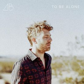 Andrew Belle - To Be Alone