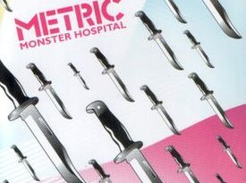 Metric - Monster Hospital
