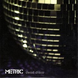 Metric - Dead Disco