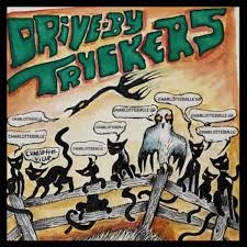 Drive-By Truckers - Shit Shots Count