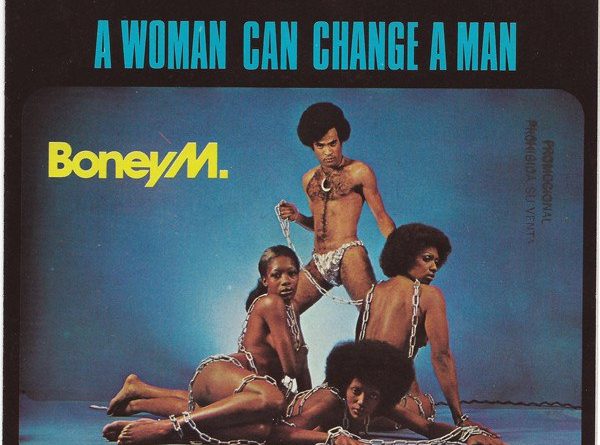 Boney M. - A Woman Can Change A Man