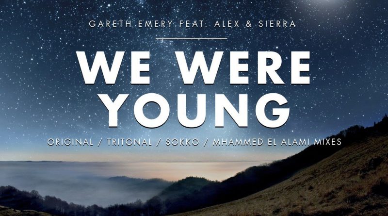 Gareth Emery feat. Alex & Sierra - We Were Young