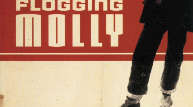 Flogging Molly - Grace of God Go I