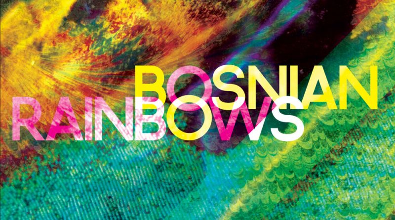 Bosnian Rainbows - Eli