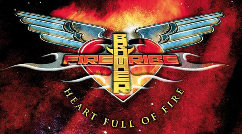 Brother Firetribe - Heart Full Of Fire