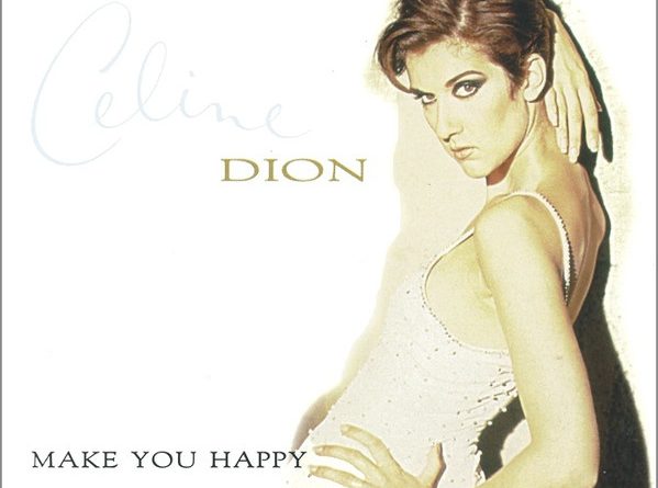 Celine Dion - Make You Happy