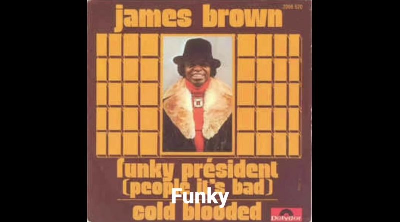 James Brown - Funky President (People It's Bad)