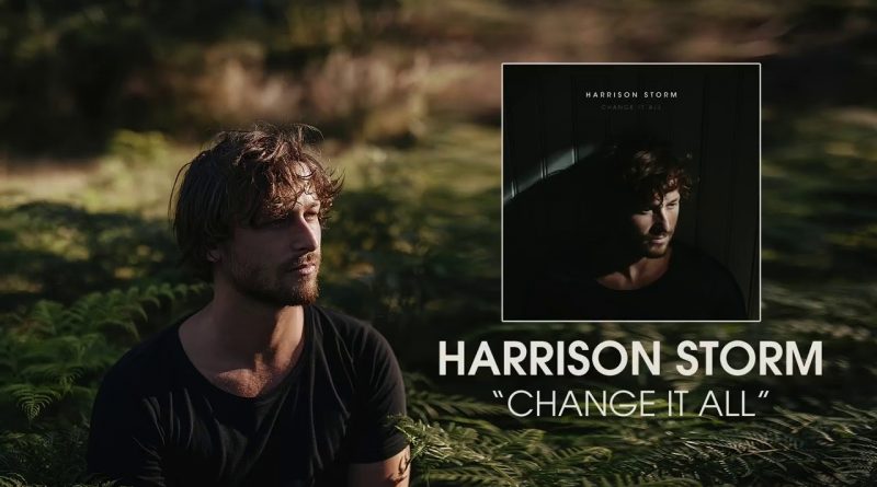 Harrison Storm - Change It All