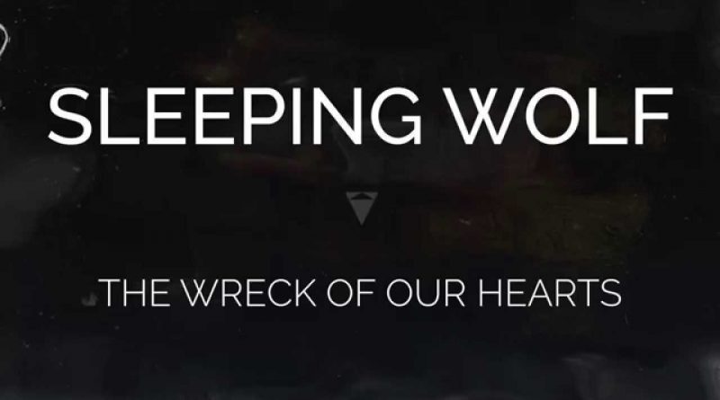 Sleeping Wolf - The Wreck Of Our Hearts