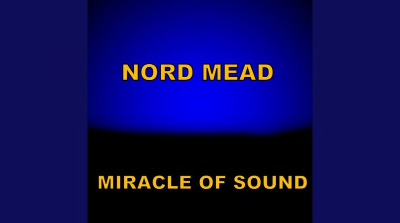 Miracle of Sound - Nord Mead