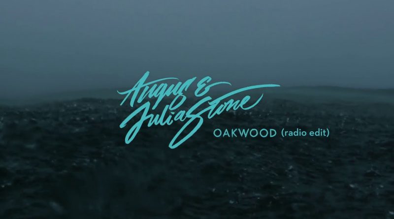 Angus & Julia Stone - Oakwood