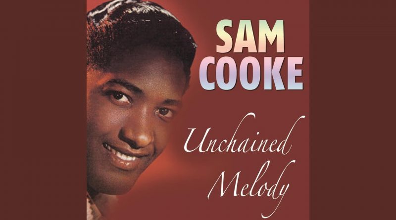 Sam Cooke - Unchained Melody
