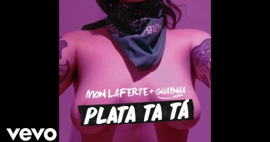 Mon Laferte, Guaynaa - Plata Ta Tá