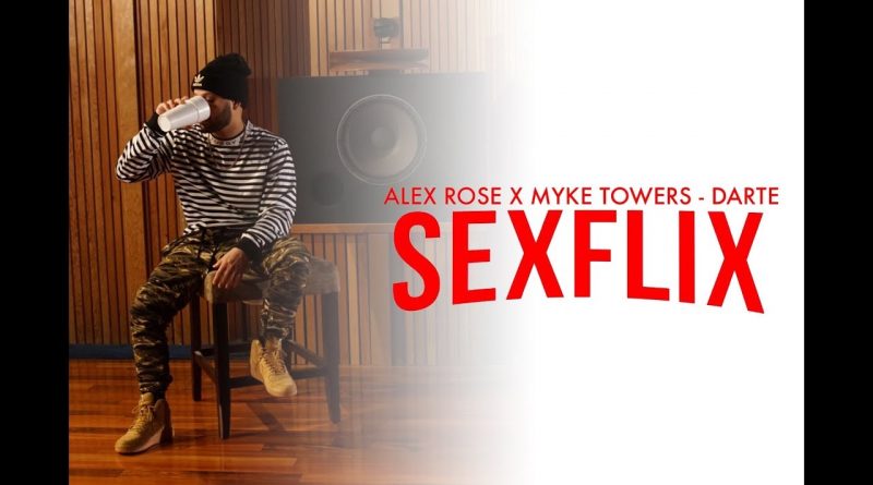Alex Rose, Myke Towers - Darte