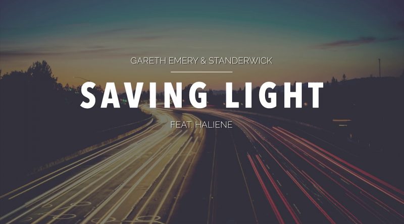 Gareth Emery, Standerwick - Saving Light (feat. HALIENE)