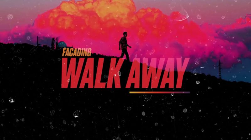 Facading - Walk Away