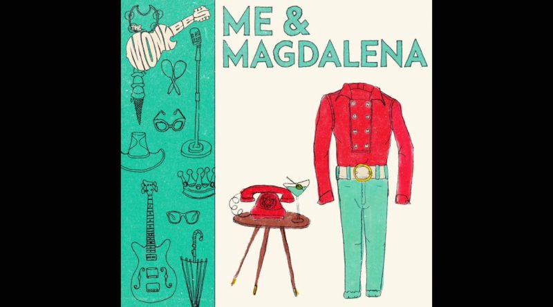 The Monkees - Me & Magdalena