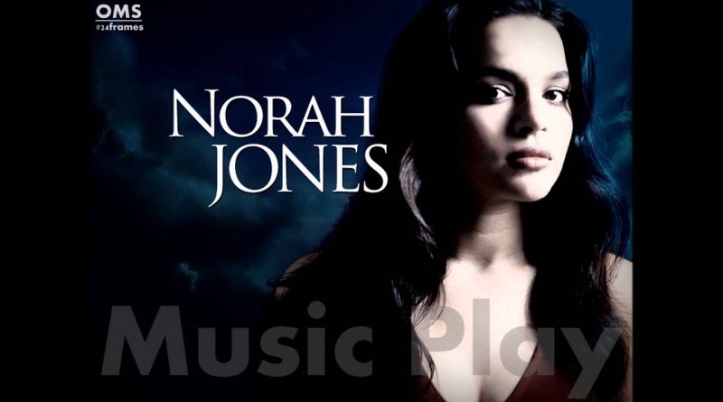 Norah Jones - Until The End