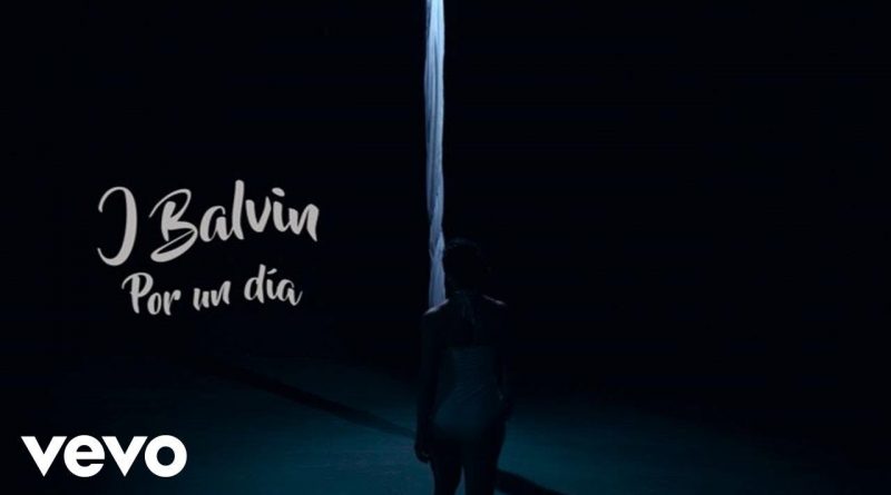 J. Balvin - Por Un Día